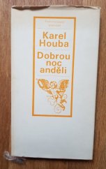 kniha Dobrou noc, anděli, Československý spisovatel 1970