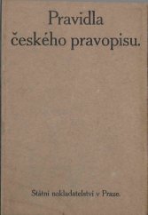 kniha Pravidla českého pravopisu s abecedním seznamem slov a tvarů Jediné ministerstvem školství a národní osvěty schválené vydání, Státní nakladatelství 1924