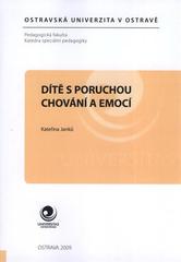 kniha Dítě s poruchou chování a emocí, Ostravská univerzita, Pedagogická fakulta 2009