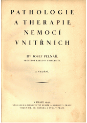 kniha Pathologie a therapie nemocí vnitřních I. část - Nemoci infekční a parasitární, Bursík & Kohout 1940