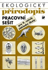 kniha Ekologický přírodopis pro 9. ročník základní školy pracovní sešit, Fortuna 2001