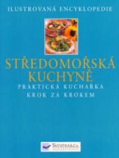 kniha Středomořská kuchyně praktická kuchařka krok za krokem, Svojtka & Co. 2005