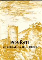 kniha Pověsti ze Žebráku a jeho okolí, Městský úřad v Žebráku 1992