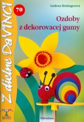 kniha Ozdoby z dekorovacej gumy, Talentum 2011