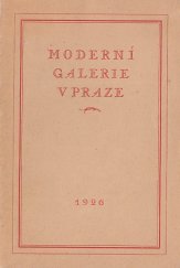 kniha Katalog moderní galerie v Praze, Kuratorium Moderní galerie 1926