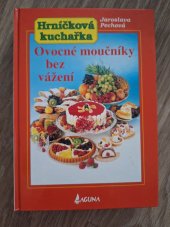 kniha Ovocné moučníky bez vážení, Laguna 1998