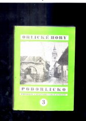 kniha Orlické hory a Podorlicko 3 / 1970 přírodou, dějinami, současností, sborník vlastivědných prací, Okresní archív a Muzeum Orlických hor 1970