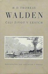 kniha Walden, čili, Život v lesích, Dr h.c. Jan Laichter 1949