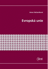 kniha Evropská unie [studijní materiály pro kombinované studium Veřejná správa a regionální politika], Optys 2008