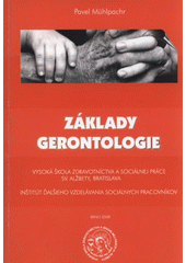 kniha Základy gerontologie, MSD 2008