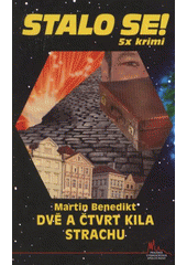 kniha Dvě a čtvrt kila strachu, Pražská vydavatelská společnost 2009