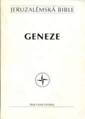 kniha Jeruzalémská bible Sv. 1, - Geneze - Svatá bible vyd. Jeruzalémskou biblickou školou : Pracovní vydání., Krystal OP 1994