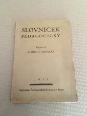 kniha Slovníček pedagogický, Česká grafická Unie 1925