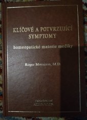 kniha Klíčové a potvrzující symptomy homeopatické materie mediky, Alternativa 2001