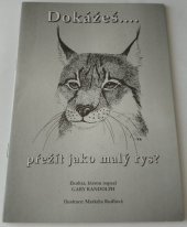 kniha Dokážeš-- přežít jako malý rys?, Správa NP a CHKO Šumava 1999