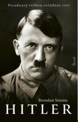 kniha Hitler Posadnutý túžbou ovládnuť svet, Ikar 2021