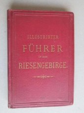 kniha Illustrirter Führer in das Riesengebirge, Rudolph von Waldheim 1878