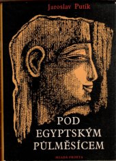 kniha Pod egyptským půlměsícem, Mladá fronta 1957