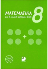 kniha Matematika pro 8. ročník základní školy, Fortuna 2007