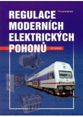 kniha Regulace moderních elektrických pohonů, Grada 2003