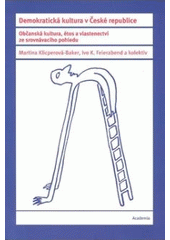 kniha Demokratická kultura v České republice občanská kultura, étos a vlastenectví ze srovnávacího pohledu, Academia 2007