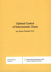 kniha Optimal control of deterministic chaos = Optimální řízení pomocí deterministického chaosu : doctoral thesis summary, Tomas Bata University in Zlín 2008