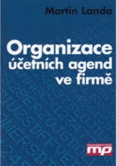 kniha Organizace účetních agend ve firmě, Management Press 2005