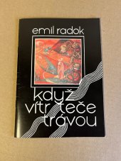 kniha Když vítr teče trávou, Kulturní zařízení 1997