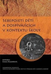 kniha Sebepojetí dětí a dospívajících v kontextu školy, Masarykova univerzita 2009