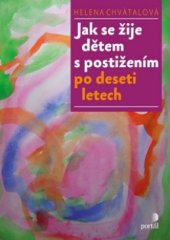 kniha Jak se žije dětem s postižením po deseti letech, Portál 2012