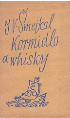 kniha Kormidlo a whisky [sbírka básní], Edice Dálných Ozvěn 1940