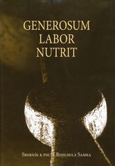 kniha Generosum labor nutrit sborník k poctě Bohumila Samka, Národní památkový ústav, územní odborné pracoviště v Brně 2010