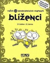 kniha Blíženec - Vašich 12 neodolatelných vlastností, ACV 2008