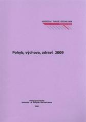 kniha Pohyb, výchova, zdraví 2009, Univerzita Jana Evangelisty Purkyně, Pedagogická fakulta 2009