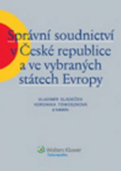 kniha Správní soudnictví v České republice a ve vybraných státech Evropy, Wolters Kluwer 2010