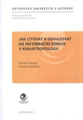 kniha Jak citovat a odkazovat na informační zdroje v kinantropologii, Ostravská univerzita v Ostravě 2011