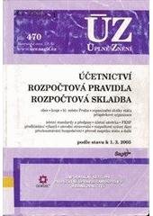 kniha Účetnictví Rozpočtová pravidla , Rozpočtová skladba : podle stavu k 1.3.2005, Sagit 2005