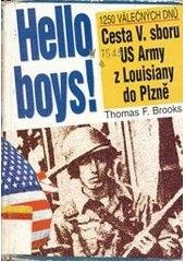 kniha Hello boys! cesta 5. sboru US Army z Louisiany do Plzně, X-Egem 1996
