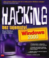 kniha Hacking bez tajemství: Windows 2000, CPress 2003