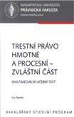 kniha Trestní právo hmotné a procesní - zvláštní část Multimediální učební text, Masarykova univerzita 2014