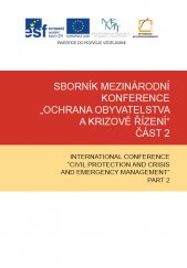 kniha Sborník mezinárodní konference "Ochrana obyvatelstva a krizové řízení" Část II, Tribun EU 2014