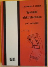 kniha Speciální elektrotechnika pro 3. ročník středních odborných učilišť, SNTL 1985