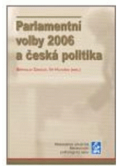 kniha Parlamentní volby 2006 a česká politika, Masarykova univerzita, Mezinárodní politologický ústav 2006