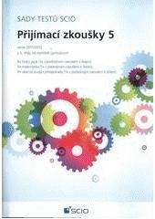 kniha Sady testů Scio. Z 5. třídy na osmileté gymnázium., SCIO 2011