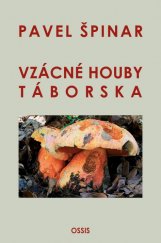 kniha Vzácné houby Táborska, OSSIS 2020