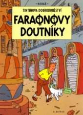 kniha TinTinova dobrodružství 4. - Faraonovy doutníky, Albatros 2004