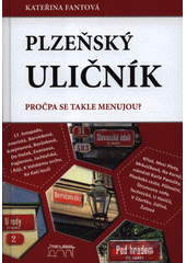 kniha Plzeňský uličník pročpa se takle menujou?, Starý most 2019