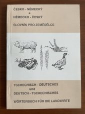 kniha Česko-německý a německo-český slovník pro zemědělce, Ústav zemědělských a potravinářských informací 1993