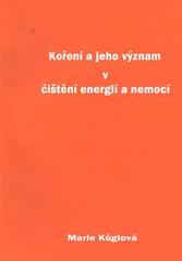 kniha Koření a jeho význam v čištění energií a nemocí, s.n. 2011