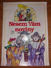 kniha Nesem Vám noviny vánoční koledy v jednoduché úpravě pro zobcovou flétnu, kytaru a zpěv, Ivo Železný 1991